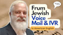 record frum IVR and voicemail with jewish names and words