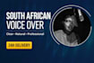 record a clear, professional south african voice over