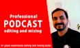 professionally edit and mix your podcast