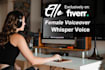 record a female whisper or low voice like asmr