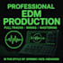 produce a high quality edm or pop track in your style