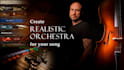 create realistic string brass orchestra for your song or melody