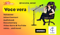 record and dub anything you desire for an italian voice over