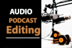 professional podcast sound editing
