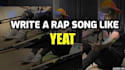 write a yeat type rap song