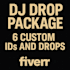 create you a dj drops package of 6 ids