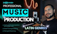 produce top notch latin music, bachata, salsa, merengue