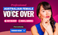 record a professional australian female voice over