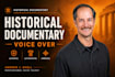 voice your historical documentary script