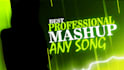 mashup all your favorite songs professionally