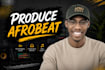 produce your custom afrobeat, afropop, african music beats