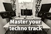 mix and master your techno, house or edm track