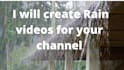 make rain videos with relaxing music