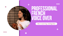 record your professional voice over in french