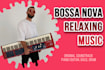 compose original bossa nova jazz relaxing music