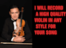 record HQ violin  for your track