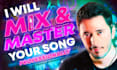 mix and master your rap, trap, edm, pop or rock song