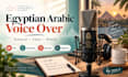 record a natural egyptian arabic female voice over