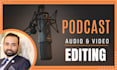 edit podcast audio and video