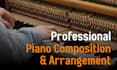 compose or arrange quality piano music for your project