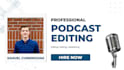 edit, mix, and produce your podcast audio