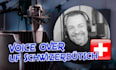 record your voice over in swiss german