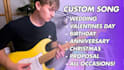 writing a custom song for that special occasion or someone