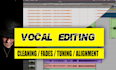 clean, tune and time align your vocals
