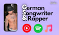 be your german songwriter for rap and pop