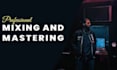 mix and master your tracks professionally