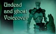 voice a scary ghost or undead spirit
