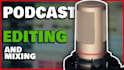 professionally edit your podcast for radio ready results