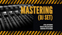 master your dj mix to make it sound solid and awesome