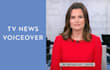 do a TV broadcast voiceover