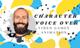do a character voice over for video games and animations
