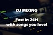 make the best dj mix in less than 24 hours