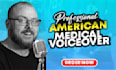record a professional american medical voiceover