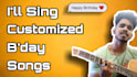 sing a customized birthday song