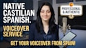 record a native castilian spanish voice over from spain
