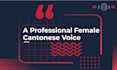 a professional female cantonese voice