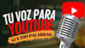 do your voice for youtube in spanish