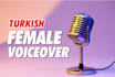 record a turkish female voice over
