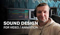 do sound design and audio post for animation or video