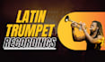 record studio quality latin trumpets for your song