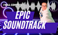 compose epic soundtrack for videos