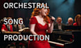 produce your orchestral song