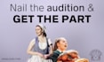 help you ace your auditions