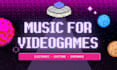 compose original soundtrack for your videogame