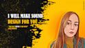 sound design, sound effects for game, video, animation, film