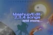make the perfect mashup or edit for you